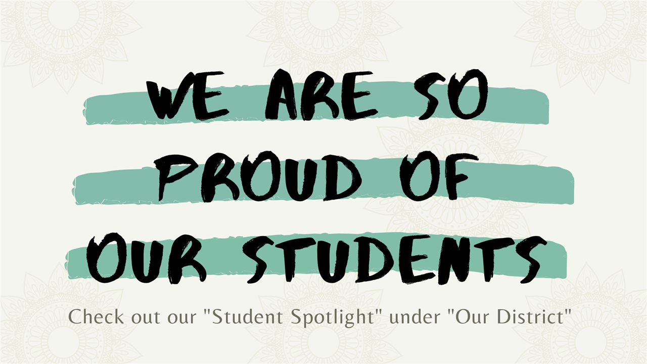 graphic that says - We are so Proud of Our Students